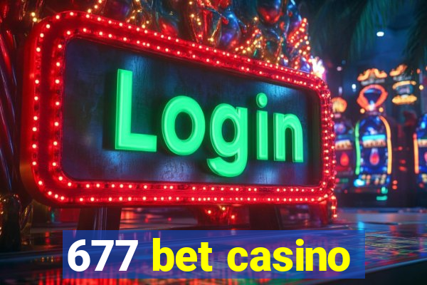 677 bet casino